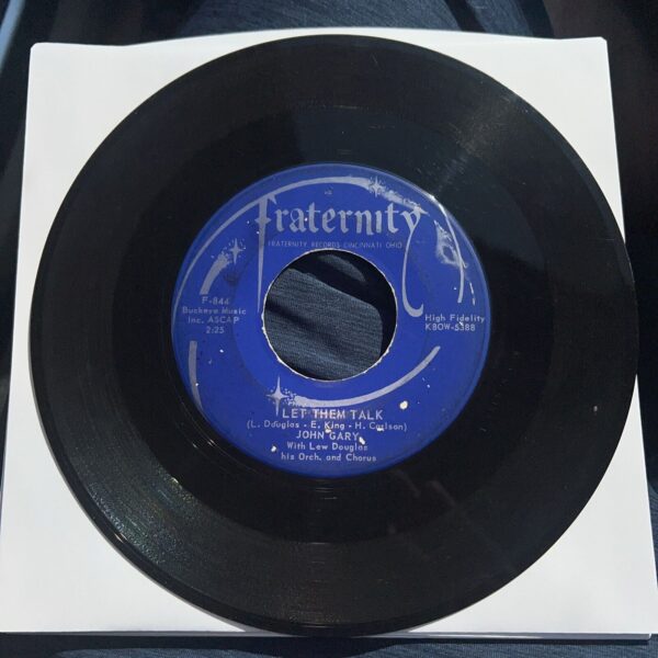 50'S & 60'S 45 John Gary - Let Them Talk / Tell My Love On Fraternity Records